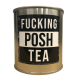 Fucking Posh Tea Gift Tin